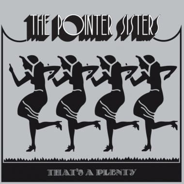 The Pointer Sisters -  That's a Plenty